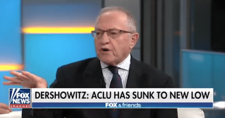 Dershowitz Blasts ‘Hard-Left’ ACLU, Reveals The Group’s Sinister Anti-American Agenda
