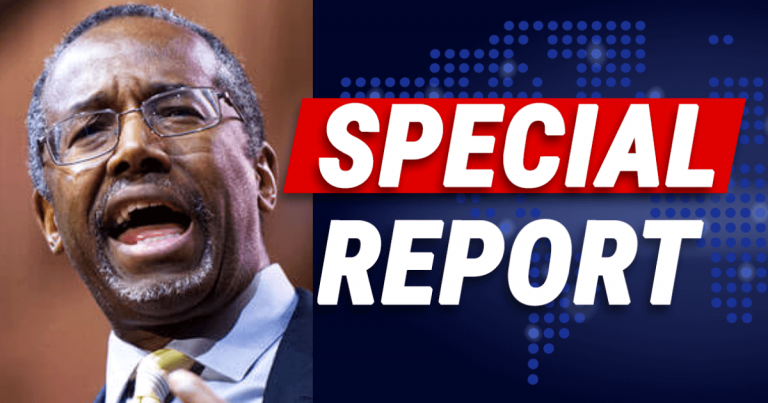 Ben Carson Blindsides California – Rejects Their Cash Grab Request, Blames Them For The Problem