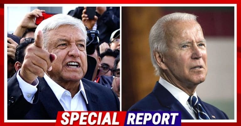 Joe Biden Gets Blindsided By Mexico – Their President Just Threw Joe Under The Illegal Bus